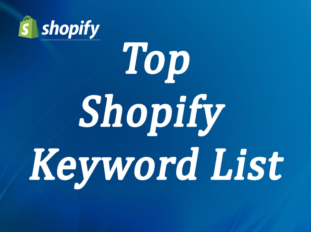 Top Shopify Keyword List