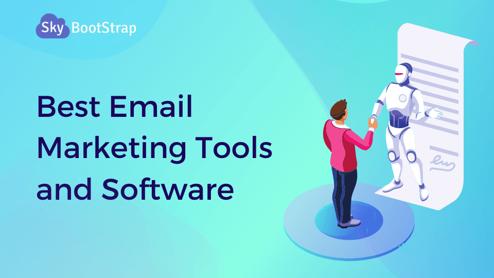 15 Best Email Marketing Tools and Software that Help to Grow Your Business  - SkyBootstrap