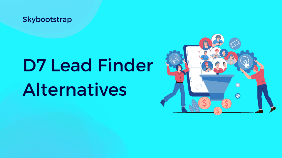 5 Best D7 Lead Finder Alternatives SkyBootstrap