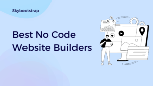 5 Best No Code Website Builders in 2025 for Non-Technical Entrepreneurs ...