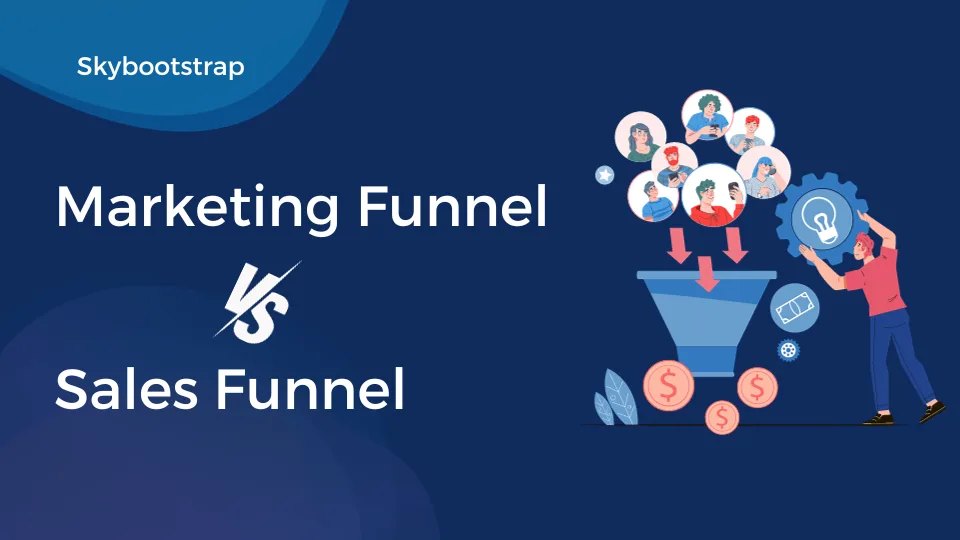 Marketing Funnel vs Sales Funnel: The Ultimate Guide of 2026