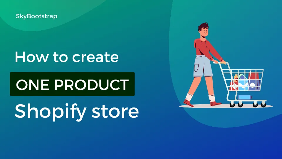 How to create a one product shopify store
