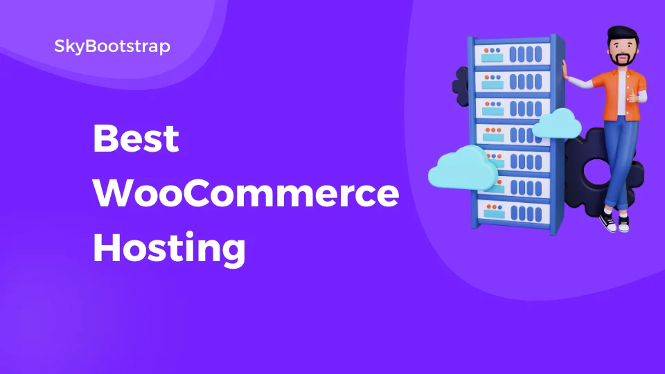 Best WooCommerce Hosting