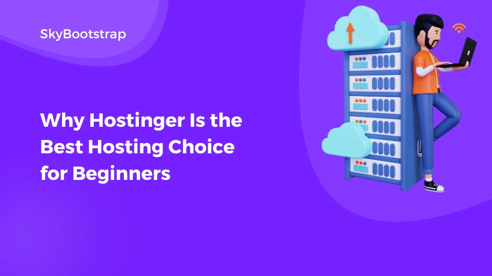 Why Hostinger Is the Best Hosting