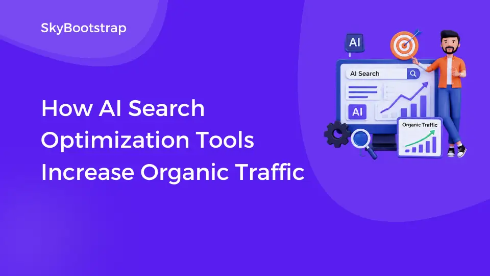 How AI Search Optimization Tools Increase Organic Traffic